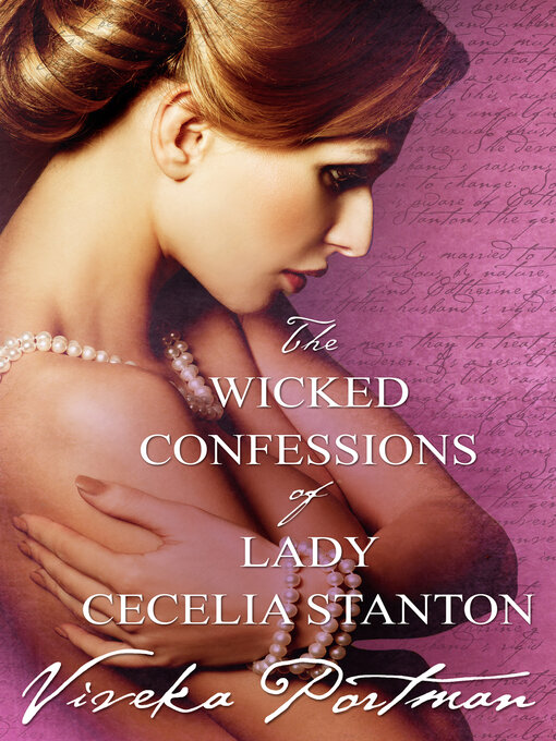 Title details for The Wicked Confessions of Lady Cecelia Stanton (The Regency Diaries, #2) by Viveka Portman - Available